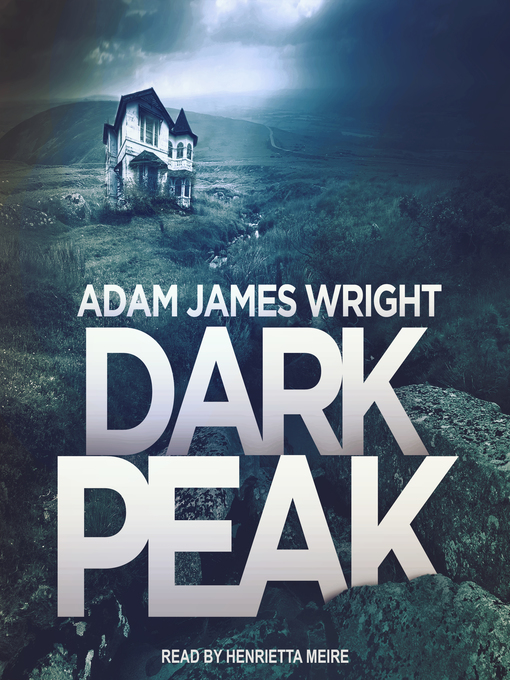 Title details for Dark Peak by Adam J. Wright - Wait list